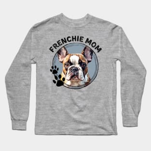 Frenchie French Bulldog Dog Mom Dog Breed Portrait Long Sleeve T-Shirt